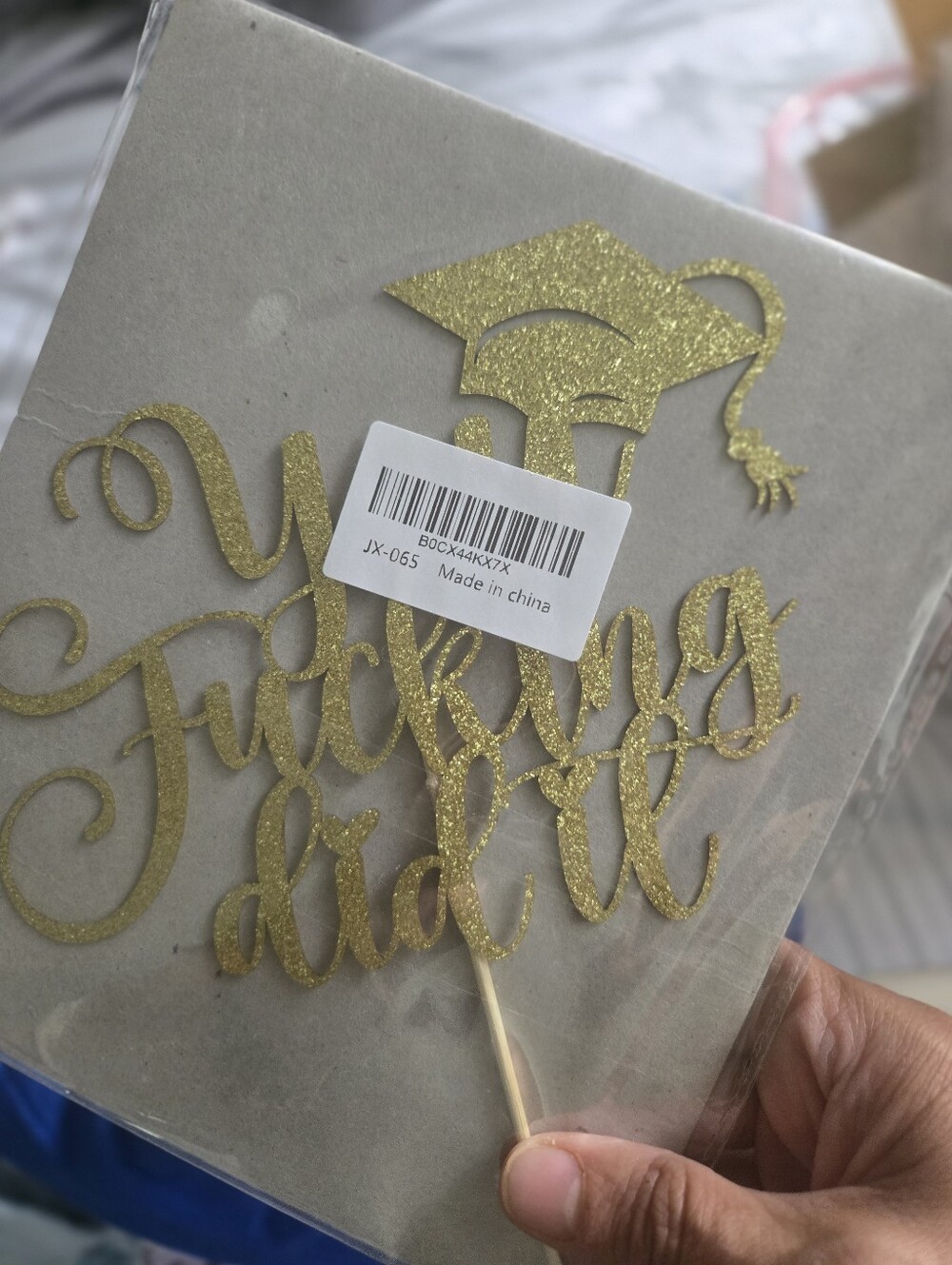 Gold Graduation Cake Topper - Glitter 'You F***ing Did It'